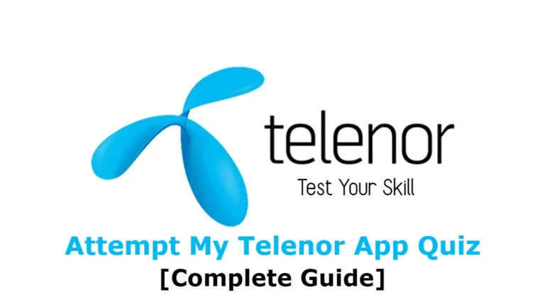 How to Attempt My Telenor App Quiz [Complete Guide]